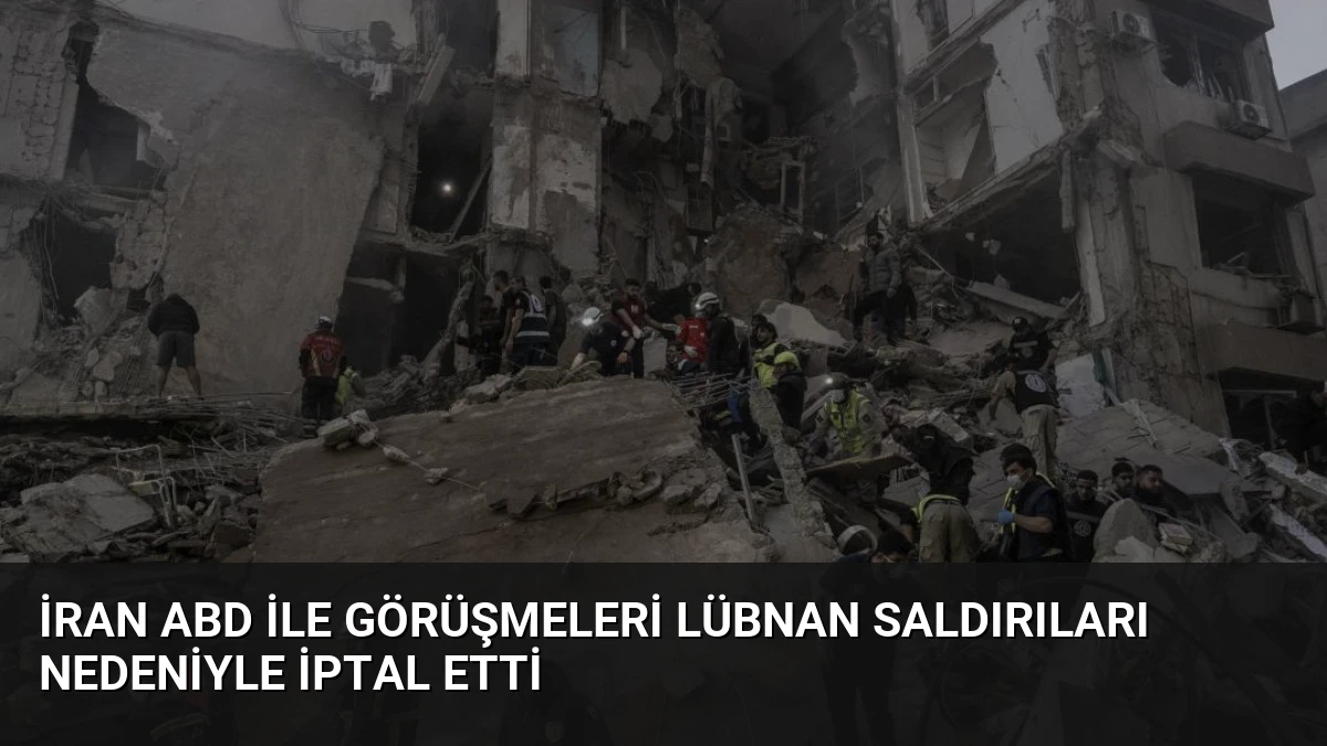 İran ABD İle Görüşmeleri Lübnan Saldırıları Nedeniyle İptal Etti