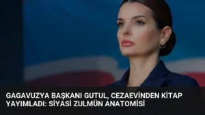 Gagavuzya Başkanı Gutul, Cezaevinden Kitap Yayımladı: Siyasi Zulmün Anatomisi