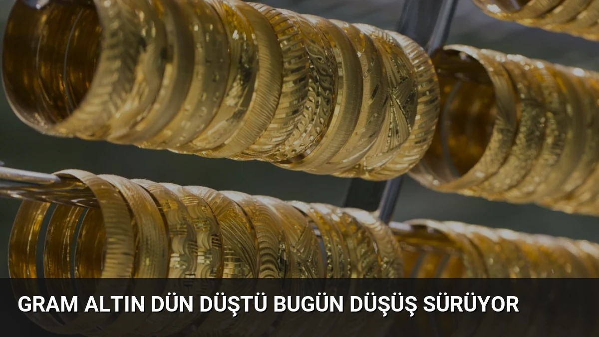 Gram Altın Dün Düştü Bugün Düşüş Sürüyor