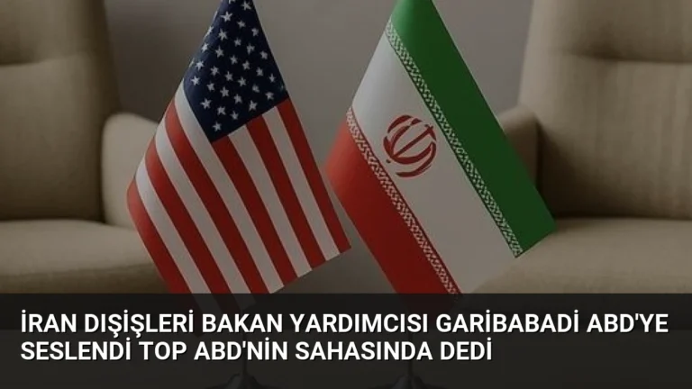 İran Dışişleri Bakan Yardımcısı Garibabadi ABD’ye Seslendi Top ABD’nin Sahasında Dedi