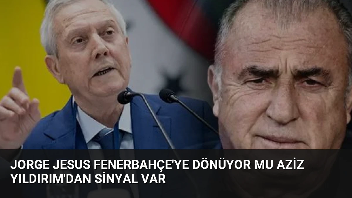 Jorge Jesus Fenerbahçe’ye Dönüyor Mu Aziz Yıldırım’dan Sinyal Var