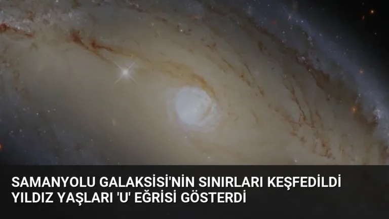 Samanyolu Galaksisi’nin Sınırları Keşfedildi Yıldız Yaşları ‘U’ Eğrisi Gösterdi
