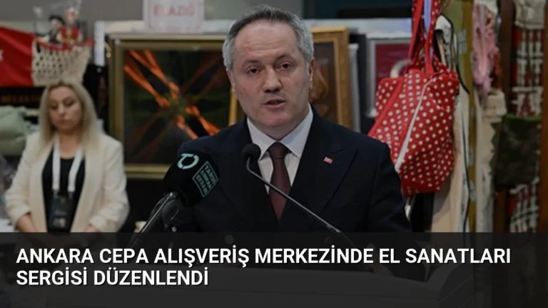Ankara Cepa Alışveriş Merkezinde El Sanatları Sergisi Düzenlendi