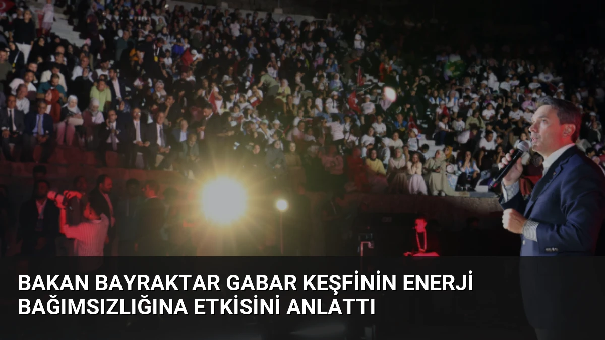Bakan Bayraktar Gabar keşfinin enerji bağımsızlığına etkisini anlattı