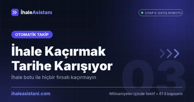 İhale Kaçırmak Tarihe Karışıyor: İhale Botu ile Otomatik Takip