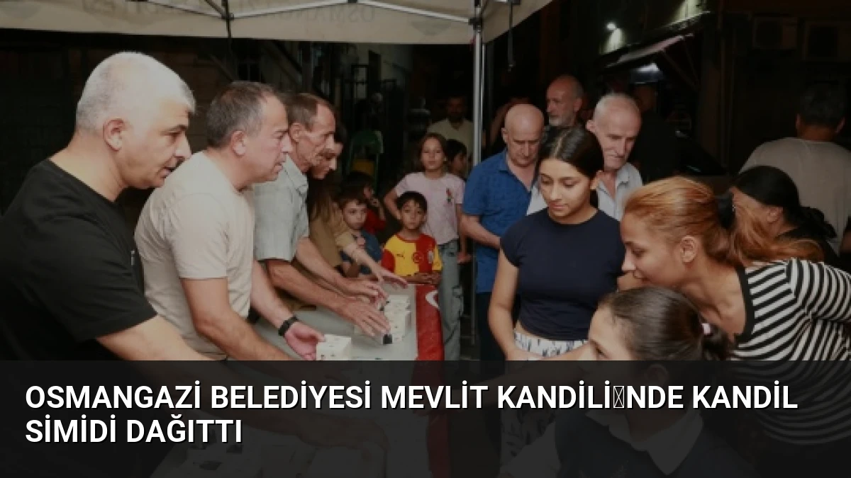 Osmangazi Belediyesi Mevlit Kandilinde Kandil Simidi Dağıttı