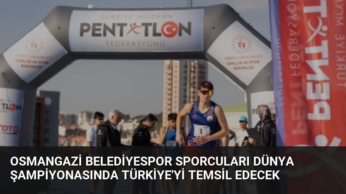 Osmangazi Belediyespor Sporcuları Dünya Şampiyonasında Türkiye’yi Temsil Edecek