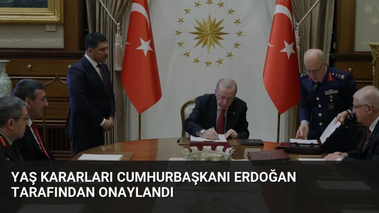 YAŞ Kararları Cumhurbaşkanı Erdoğan Tarafından Onaylandı