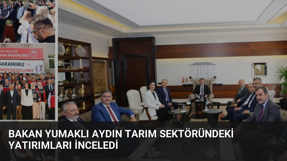 Bakan Yumaklı Aydın Tarım Sektöründeki Yatırımları İnceledi