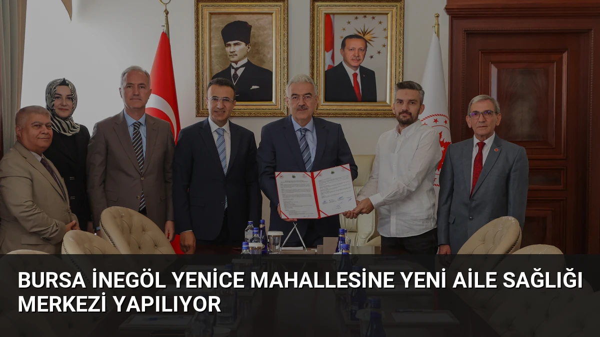 Bursa İnegöl Yenice Mahallesine Yeni Aile Sağlığı Merkezi Yapılıyor