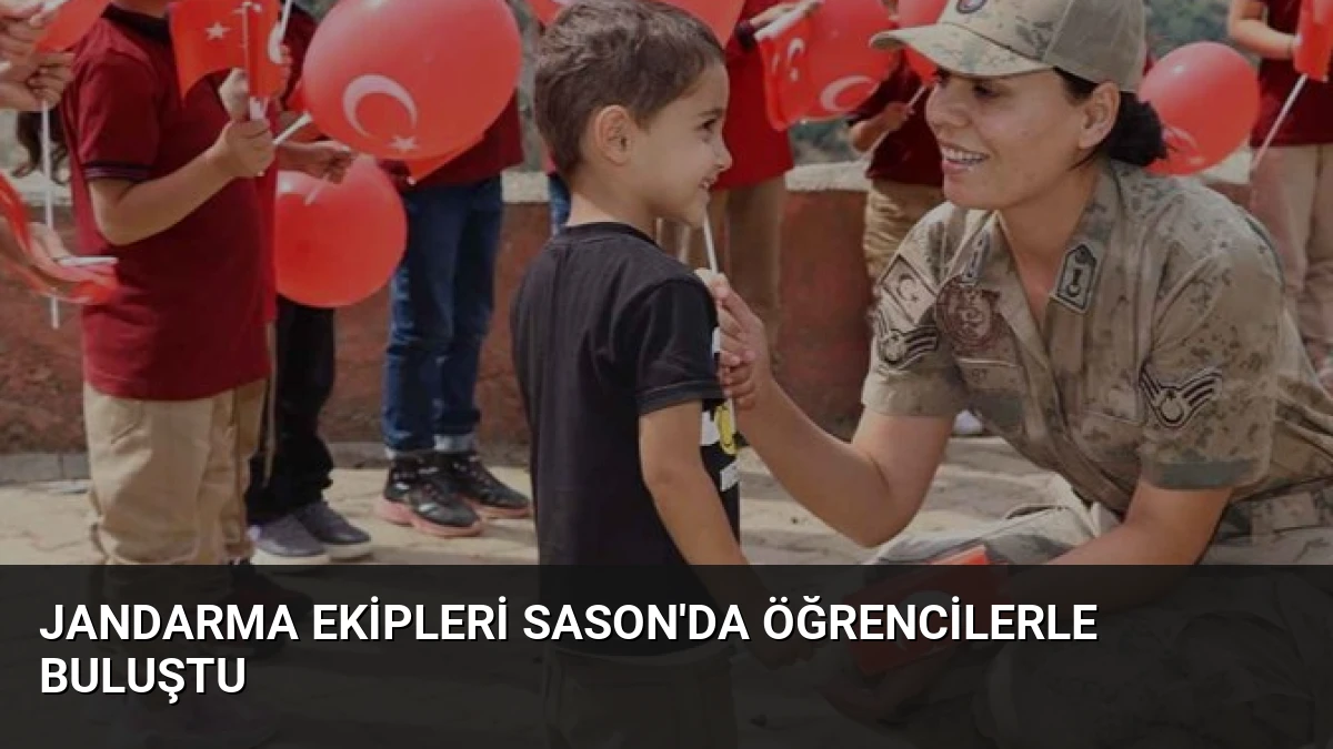 Jandarma Ekipleri Sason’da Öğrencilerle Buluştu