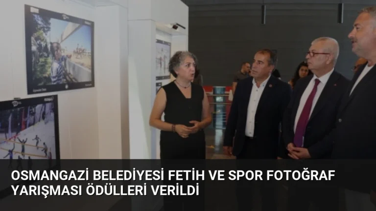 Osmangazi Belediyesi Fetih ve Spor Fotoğraf Yarışması Ödülleri Verildi
