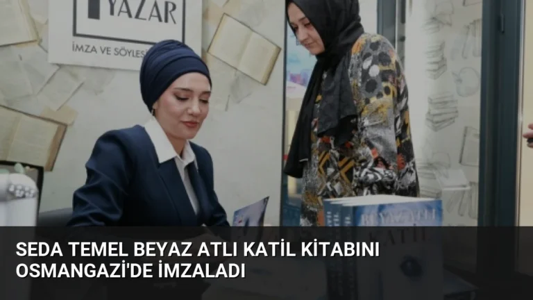Seda Temel Beyaz Atlı Katil kitabını Osmangazi’de imzaladı