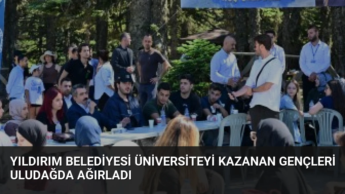Yıldırım Belediyesi Üniversiteyi Kazanan Gençleri Uludağda Ağırladı