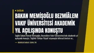 Bakan Memişoğlu Bezmiâlem Vakıf Üniversitesi Akademik Yıl Açılışında Konuştu