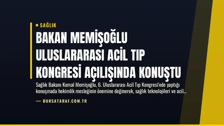 Bakan Memişoğlu Uluslararası Acil Tıp Kongresi Açılışında Konuştu
