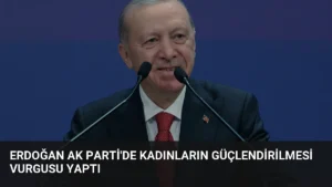 Erdoğan AK Parti’de Kadınların Güçlendirilmesi Vurgusu Yaptı