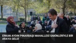 Erkan Aydın Pınarbaşı Mahallesi Sakinleriyle Bir Araya Geldi
