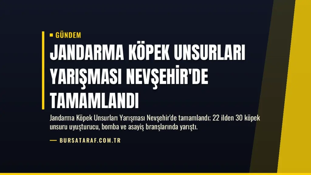 Jandarma Köpek Unsurları Yarışması Nevşehir'de Tamamlandı