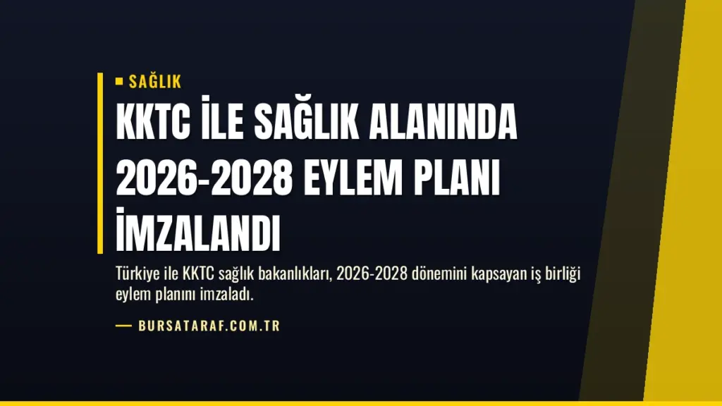 KKTC ile Sağlık Alanında 2026-2028 Eylem Planı İmzalandı