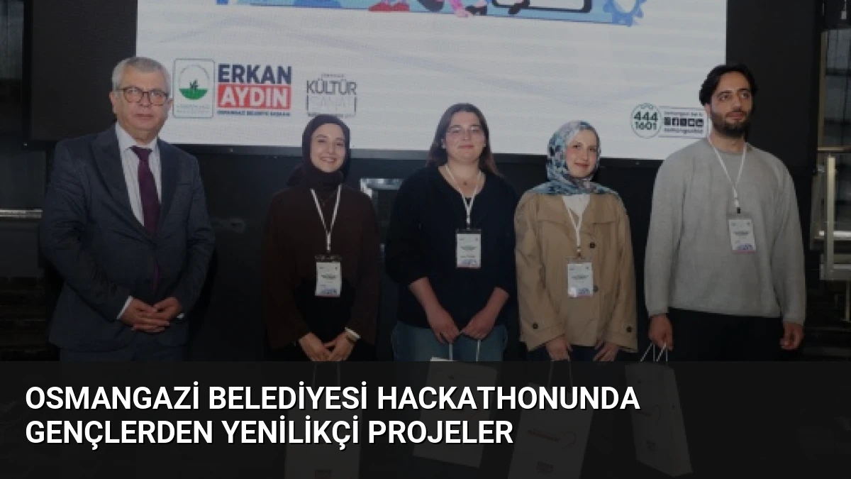 Osmangazi Belediyesi Hackathonunda Gençlerden Yenilikçi Projeler