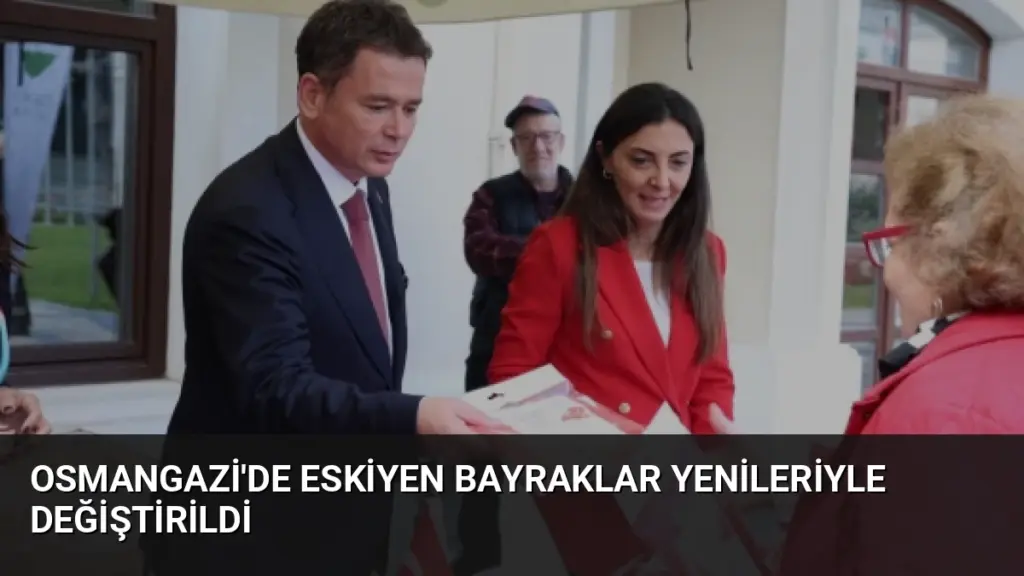 Osmangazi'de Eskiyen Bayraklar Yenileriyle Değiştirildi