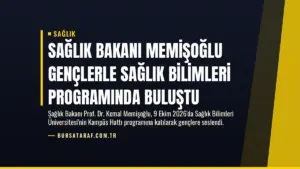 Sağlık Bakanı Memişoğlu Gençlerle Sağlık Bilimleri Programında Buluştu