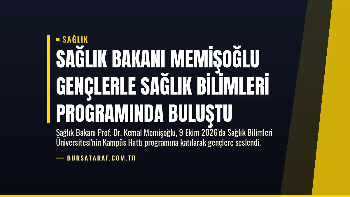 Sağlık Bakanı Memişoğlu Gençlerle Sağlık Bilimleri Programında Buluştu