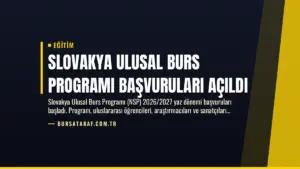 Slovakya Ulusal Burs Programı Başvuruları Açıldı