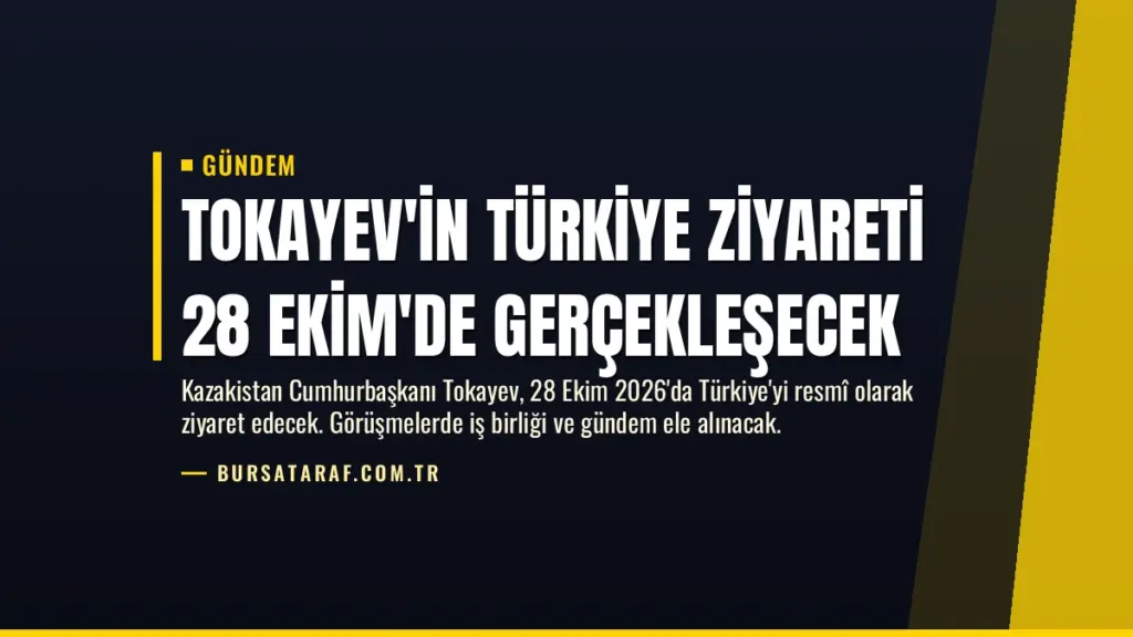 Tokayev'in Türkiye ziyareti 28 Ekim'de gerçekleşecek