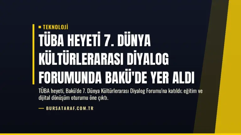 TÜBA Heyeti 7. Dünya Kültürlerarası Diyalog Forumunda Bakü'de Yer Aldı