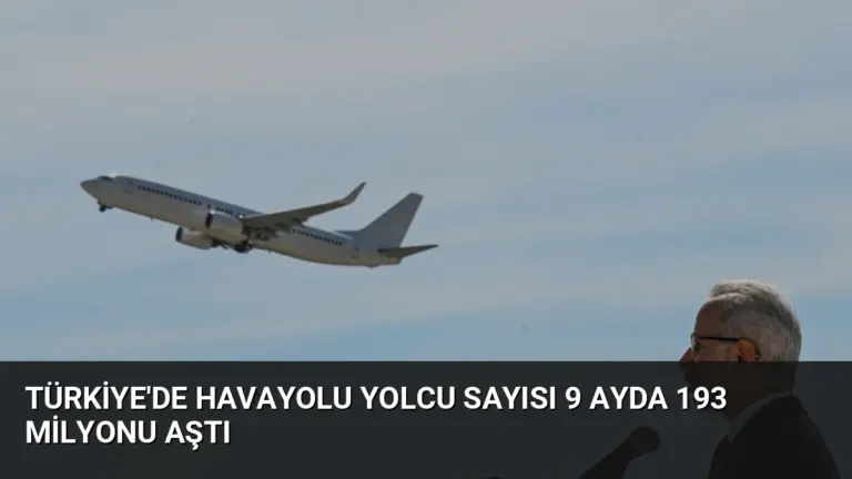 Türkiye’de Havayolu Yolcu Sayısı 9 Ayda 193 Milyonu Aştı