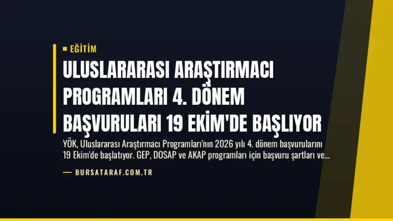 Uluslararası Araştırmacı Programları 4. Dönem Başvuruları 19 Ekim’de Başlıyor