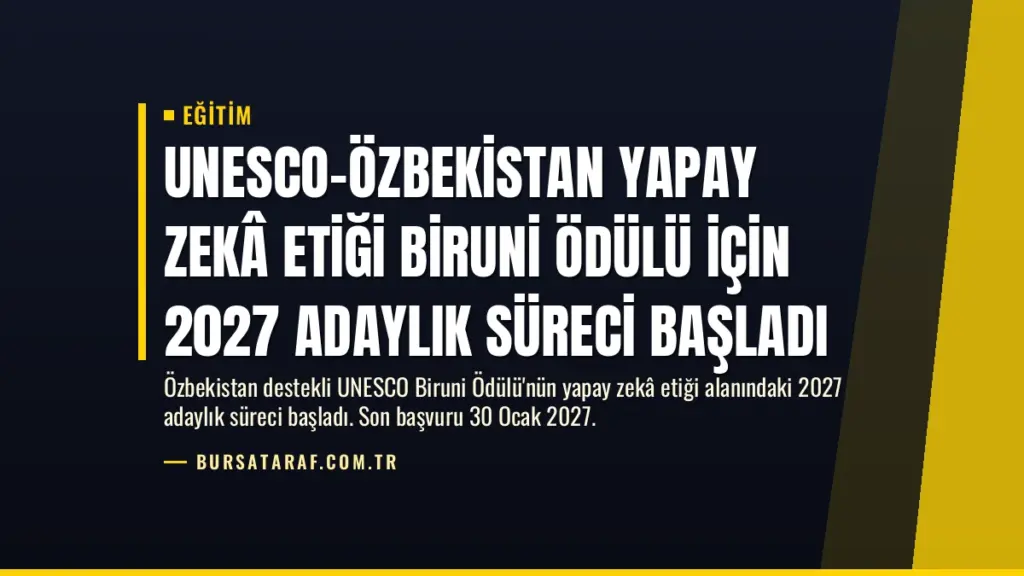 UNESCO-Özbekistan Yapay Zekâ Etiği Biruni Ödülü için 2027 Adaylık Süreci Başladı