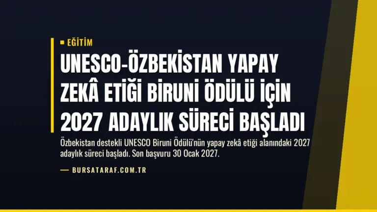 UNESCO-Özbekistan Yapay Zekâ Etiği Biruni Ödülü için 2027 Adaylık Süreci Başladı